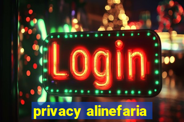 privacy alinefaria